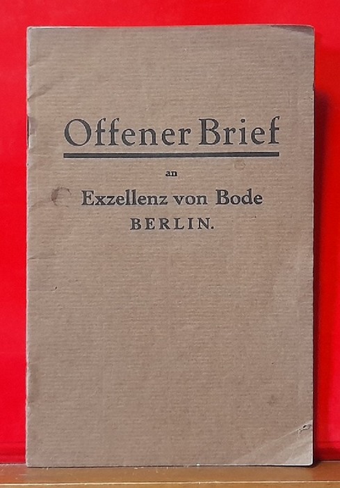 Kaufmann, Simon (Bruchsal)  Offener Brief an Exzellenz von Bode. Berlin (d.i. Dr. Wilhelm von Bode) 