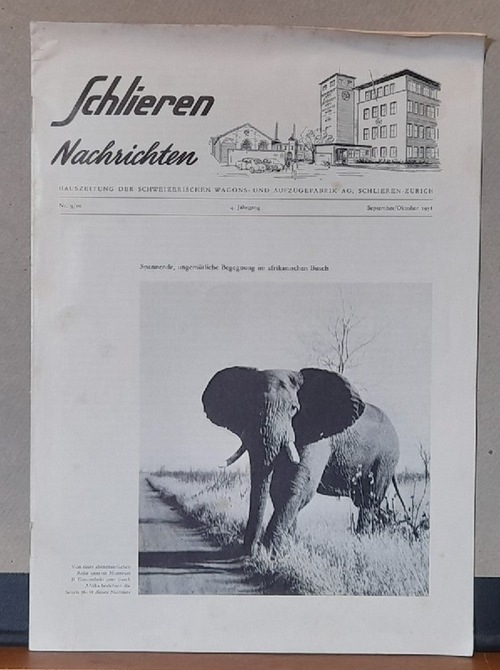 Schlieren  Schlieren-Nachrichten Nr. 9/10 4. Jahrgang September/Oktober 1958 (Hauszeitung der Schweizerischen Wagons- und Aufzügefabrik Ag, Schlieren-Zürich) 