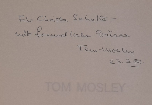 Mosley, Tom und Manfred (Vorwort) Fath  Tom Mosley (Ausstellungskatalog) 