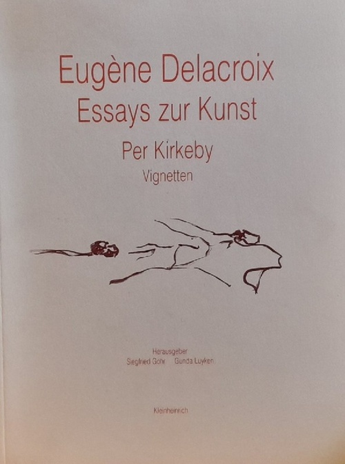 Gohr, Siegfried; Gunda Luyken und Eugen Delacroix  Essays zur Kunst 
