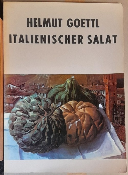Goettl, Helmut  Italienischer Salat (Mit Bemerkungen von Sigbert Fischer) 