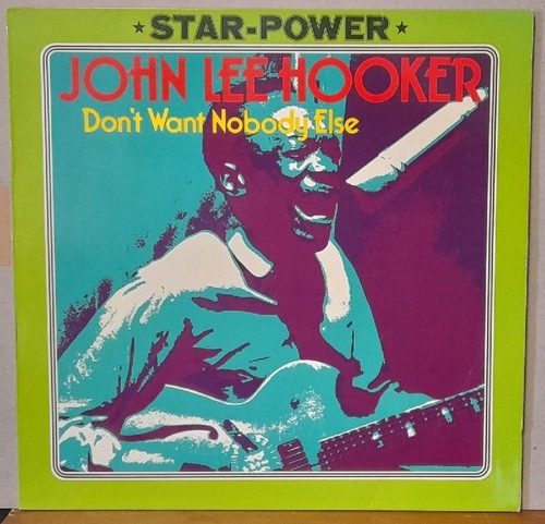 Hooker, John Lee  Don't want nobody else LP 33 1/3 UMin. 