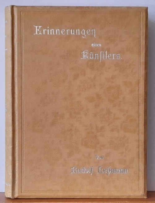 Lehmann, Rudolf  Erinnerungen eines Künstlers 