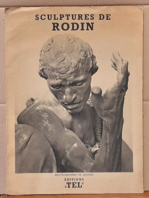 Sougez, (Photograph)  Sculptures de Auguste Rodin (Vorwort in französisch, deutsch, englisch und spanisch) 