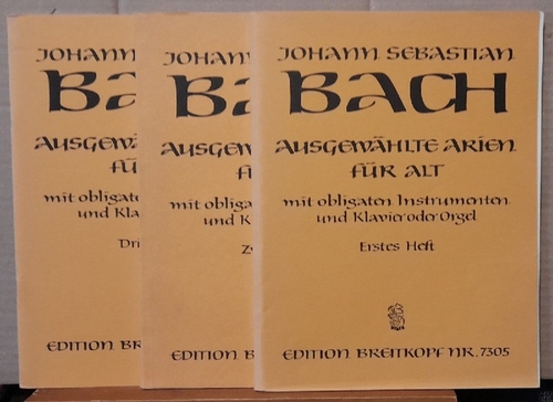 Bach, Johann Sebastian  Ausgewählte Arien für ALT mit obligaten Instrumenten und Klavier oder Orgel Heft I, II, III (nach der Ausgabe der Bachgeselschaft bearb. v. Eusebius Mandyczewski) 