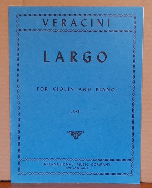 Veracini, Francesco Maria  Largo for Violin and Piano (Mario Corti) 