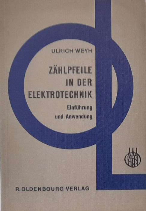 Weyh, Ulrich  Zählpfeile in der Elektrotechnik (Einführung und Anwendung) 