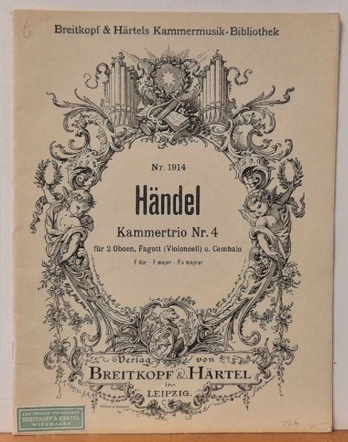 Händel, Georg Friedrich  Trios für 2 Oboen, Flöten oder Violinen mit Violoncell u. Cembalo. Kammertrio Nr. 4 (F dur - F major - Fa majeur) 