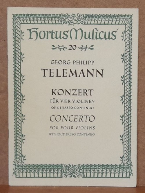 Telemann, Georg Philipp  Konzert für vier Violinen ohne Basso continuo / Concerto for four Violins without Basso continua (Hg. Hans Engel) 