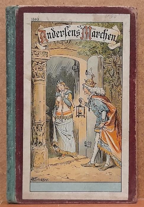 Andersen, Hans Christian  Andersens ausgewählte Märchen (Für die Jugend neu bearbeitet von Ferdinand Goebel) 