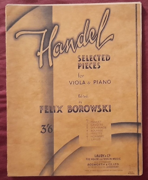 Händel (hier Handel), Georg Friedrich  Selected Pieces No. 1 for Viola & Piano (Ed. Felix Borowski) 