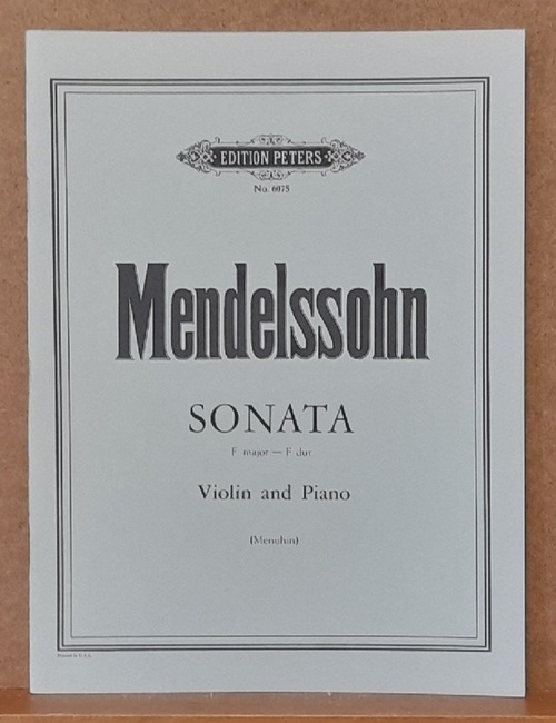 Mendelssohn, Felix  Sonata F major - F dur (Violin and Piano) (Yehudi Menuhin) 
