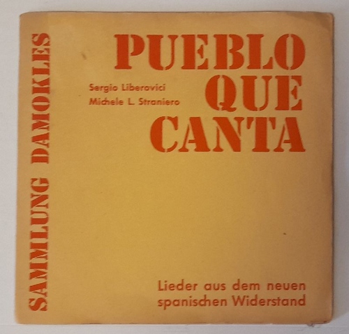 Liberovici, Sergio und Michele L. Straniero  Pueblo que canta. Lieder aus den neuem spanischen Widerstand (Single: 45 UpM) 