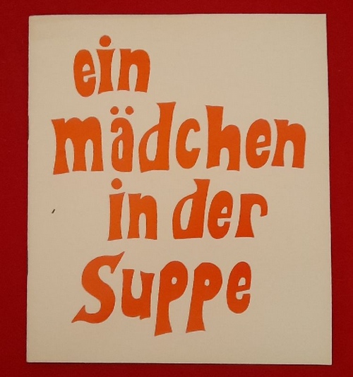 Frisby, Terence und Wolfgang (Inszen.) Spier  Programm / Programmheft "Ein Mädchen in der Suppe / There's a girl in my soup". Komödie (hs. 7.3.68 - 23.11.68 und 3.3.69 - 16.3.1969) 