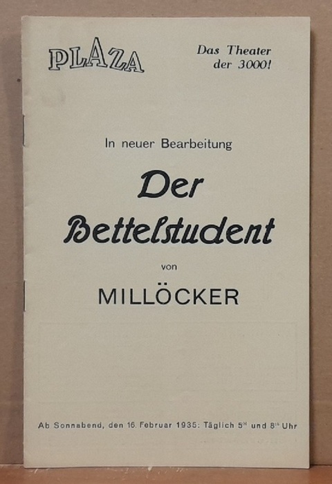 Millöcker, Carl; F. Zell und Richard Genee  Programmheft "Der Bettelstudent" (Operette in 1 Vorspiel und 3 Akten) 