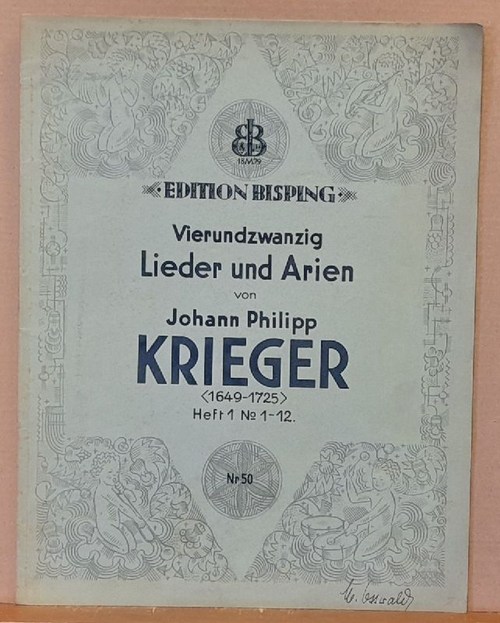 Krieger, Johann Philipp  Vierundzwanzig Lieder und Arien Heft 1 / Nr. 1-12 (Ausgewählt und mit Generalbaß-Aussetzung versehen von Hans Joachim Moser) 