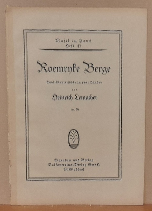 Lemacher, Heinrich  Roemryke Berge (Fünf Klavierstücke zu zwei Händen op. 26) 