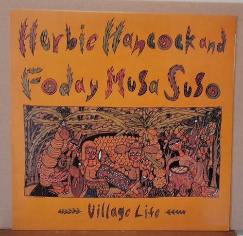 Hancock, Herbie und Foday Musa Suso  Village Life LP 33 U/min. 