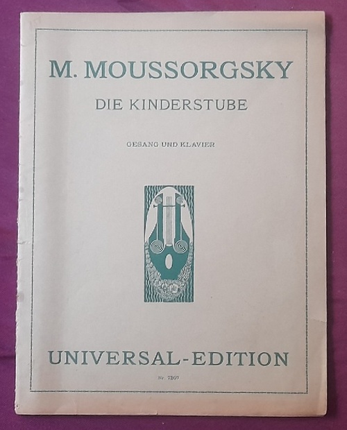 Moussorgsky, M.  Die Kinderstube. Gesang und Klavier für Mezzo-Sopran und Klavierbegleitung 
