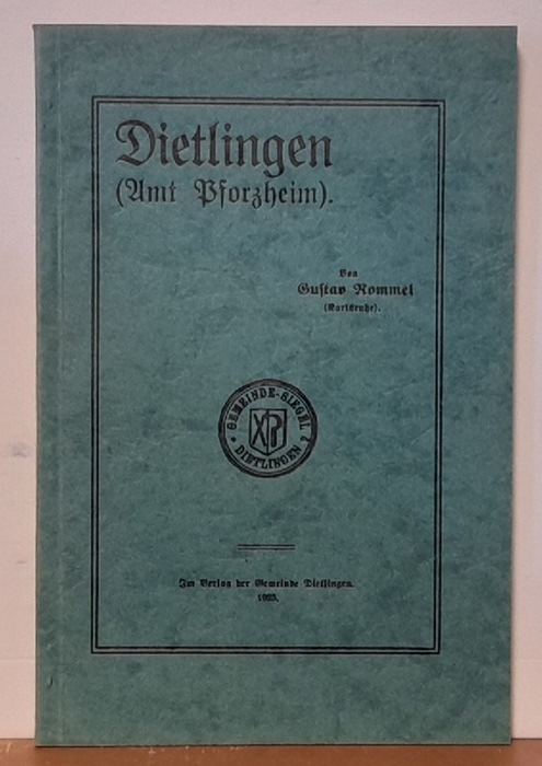Rommel, Gustav  Dietlingen (Amt Pforzheim) 