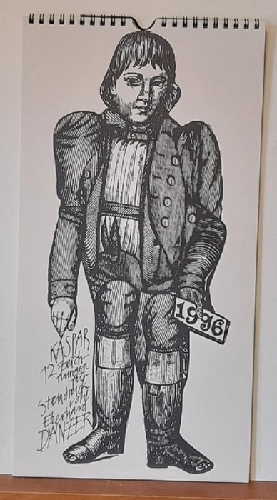 Dänzer, Eberhard (Hg.)  Original-Grafikkalender 1996. Kaspar Hauser (Mit 12 Zeichnungen für Steindruck. alle vom Künstler signiert) 