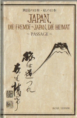 Lesser, Rose,  Japan, die Fremde  Japan, die Heimat, (Passage), 
