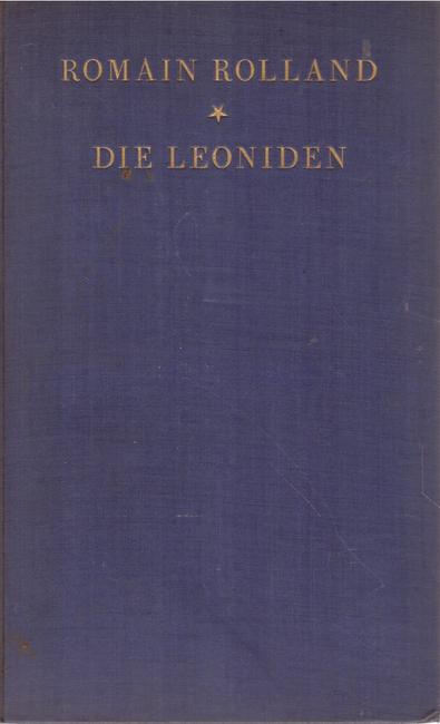 Rolland, Romain,  4 Titel / 1. Die Leoniden (Theaterstück) 