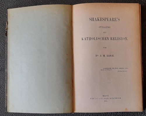 Raich, J.M.  Shakespeare's Stellung zur katholischen Religion 