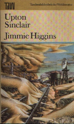 Sinclair, Upton;  Jimmie Higgins 