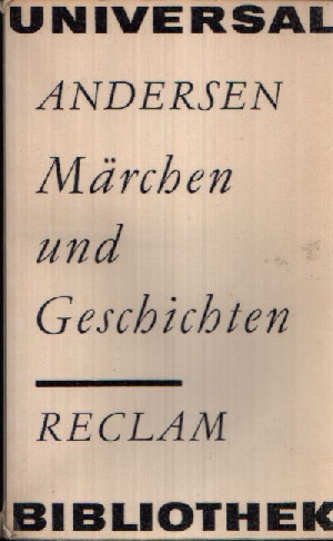 Andersen, Hans Christian:  Märchen und Geschichten Reclam 689 