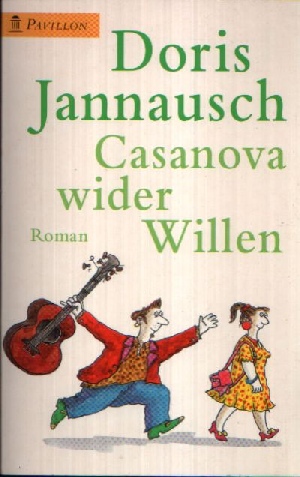 Jannausch, Doris:  Casanova wider Willen 