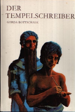 Rottschalk, Gerda;  Der Tempelschreiber 