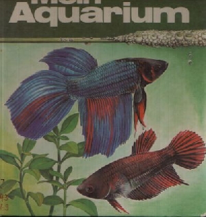 Tschiesche, Karl- Heinz;  Mein Aquarium Illustrationen von Gisela Flächsig 