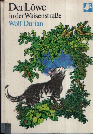 Durian, Wolf;  Der Löwe in der Waisenstraße und andere Erzählungen 