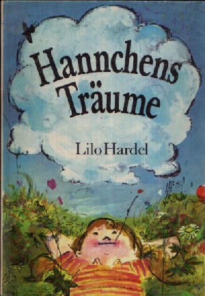 Hardel, Lilo:  Hannchens Träume 