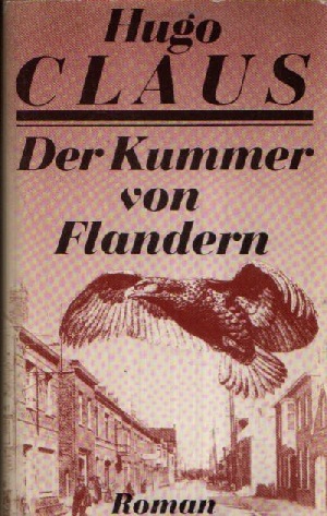 Claus, Hugo;  Der Kummer von Flandern 