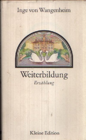 Von Wangenheim, Inge:  Weiterbildung-Kleine Edition 