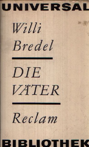 Bredel, Willi;  Die Väter Reclam Verlag Band 403 