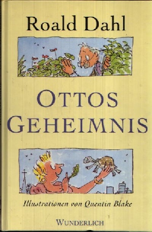 Dahl, Roald:  Ottos Geheimnis 