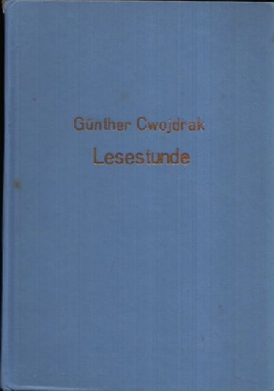 Cwojdrak, Günther;  Lesestunde - Deutsche Literatur in zwei Jahrzehnten 