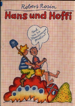 Rosin, Robert:  Hans und Hoffi 