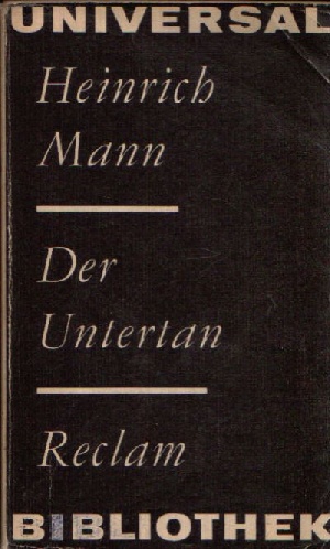 Mann, Heinrich;  Der Untertan 