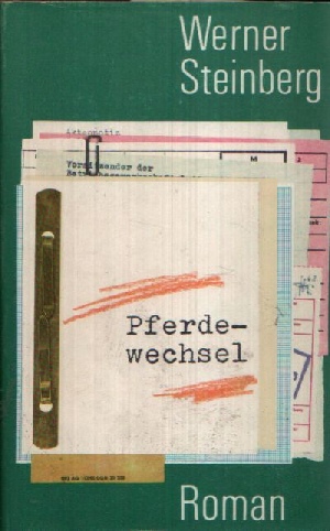 Steinberg, Werner;  Pferdewechsel 