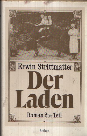 Strittmatter, Erwin;  Der Laden - 2. Teil Roman 2ter Teil 