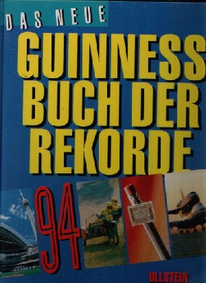 McWhirter, Norris D. und Hans-Heinrich Kümmel;  Das neue Guinness Buch der Rekorde 1994 