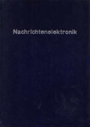 Autorenkollektiv:  Nachrichtenelektronik Lehrbuch für die Berufsbildung 