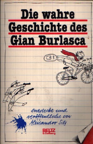 Silj, Alessandro;  Die wahre Geschichte des Gian Burlasca 
