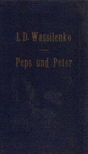 Wassilenko, I.D.:  Peps und Peter Eine Zirkusgeschichte 
