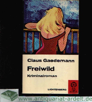 Gaedemann, Claus:  Freiwild Kriminalroman 