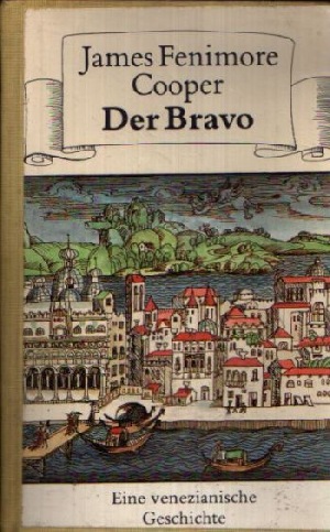 Cooper, James Fenimore:  Der Bravo Eine venezianische Geschichte 